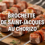 brochette saint jacques chorizo grillée sur planche